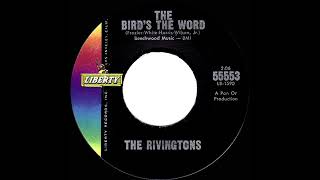 The Rivingtons - The Bird’s The Word (1963)