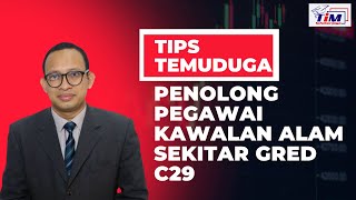 Tips Temuduga Penolong Pegawai Kawalan Alam Sekitar Gred C29