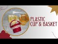 DIY Plastic Cup &amp; Basket Simple &amp; Easy  |CREATIVE IDEAS|