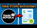 Trade Republic Take Profit einrichten 2026 (schnell &amp; einfach)