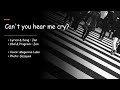Can't you hear me cry? (feat. Megurine Luka)