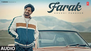Farak (Full Audio) | Khushi Pandher | Latest Punjabi Songs 2023
