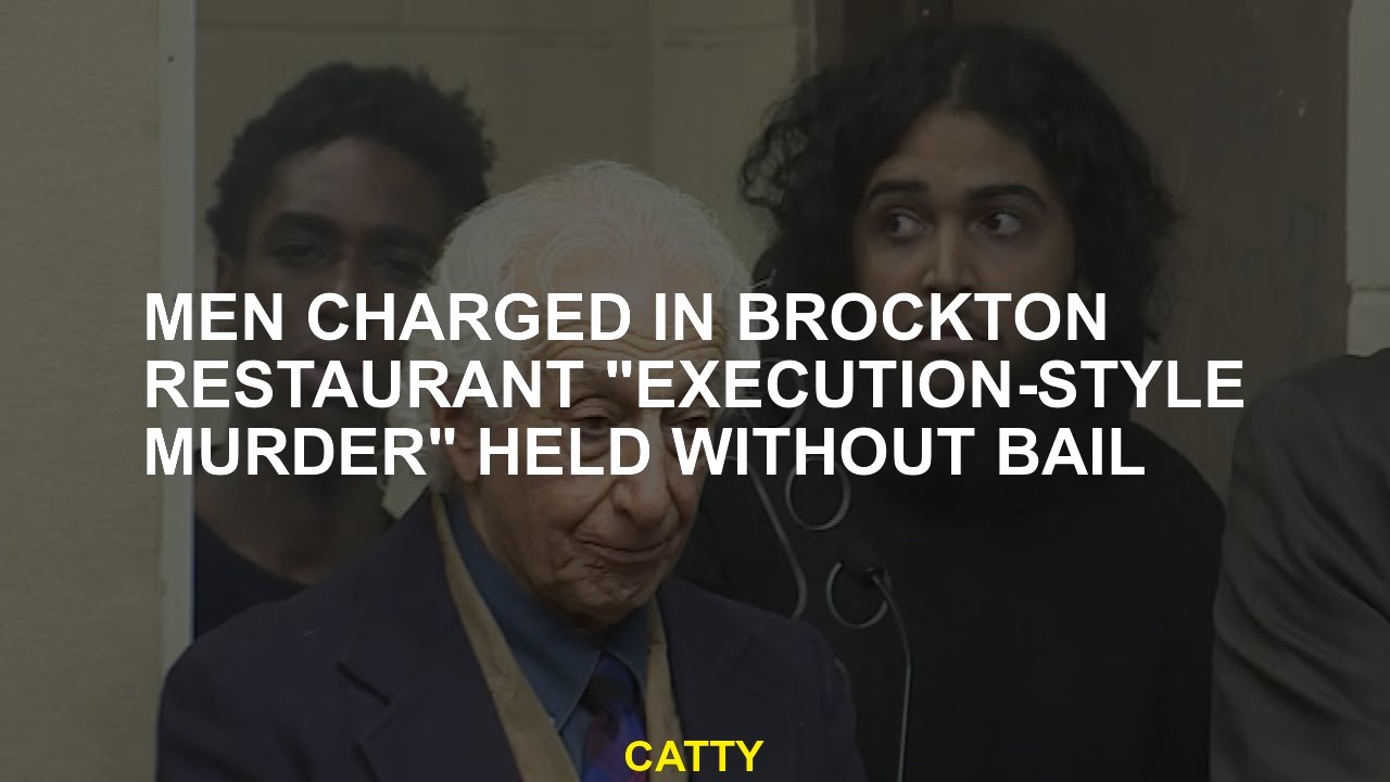 Men charged in Brockton restaurant "execution-style murder" held ...