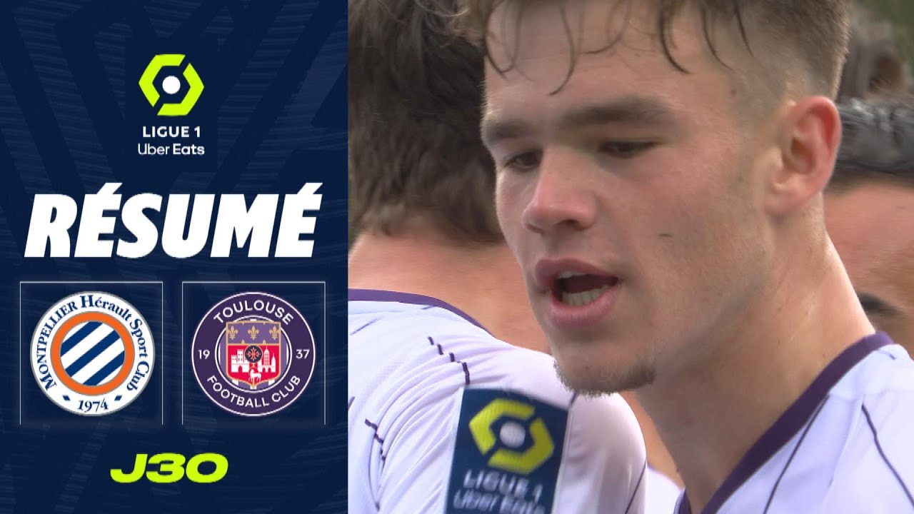 MONTPELLIER HÉRAULT SC - TOULOUSE FC (1 - 2) - Résumé - (MHSC - TFC) / 2022-2023