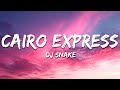 DJ Snake Cairo Express 