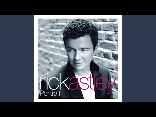 RICK ASTLEY - MAKE IT EASY ON YOUR SELF