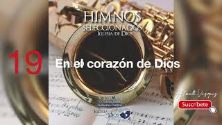 Video thumbnail of "Himno En el corazón de Dios/#19 Iglesia De Dios Guatemala"