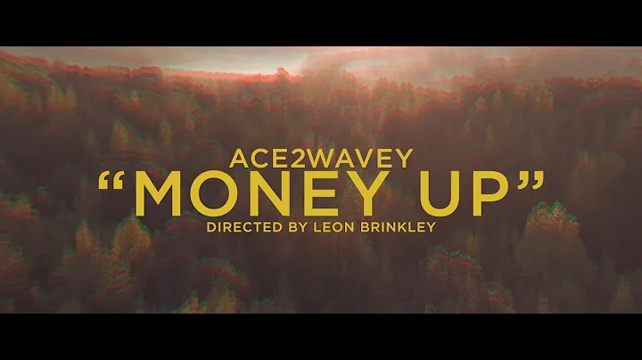 Ace2Wavey - Money Up (Feat. Musky) [Official Music...