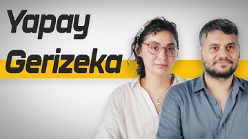 Yapay Gerizeka - Olmaz Öyle Zeka - Dr. Sena Arslan & Yasin Taşdemir - ⁠B01