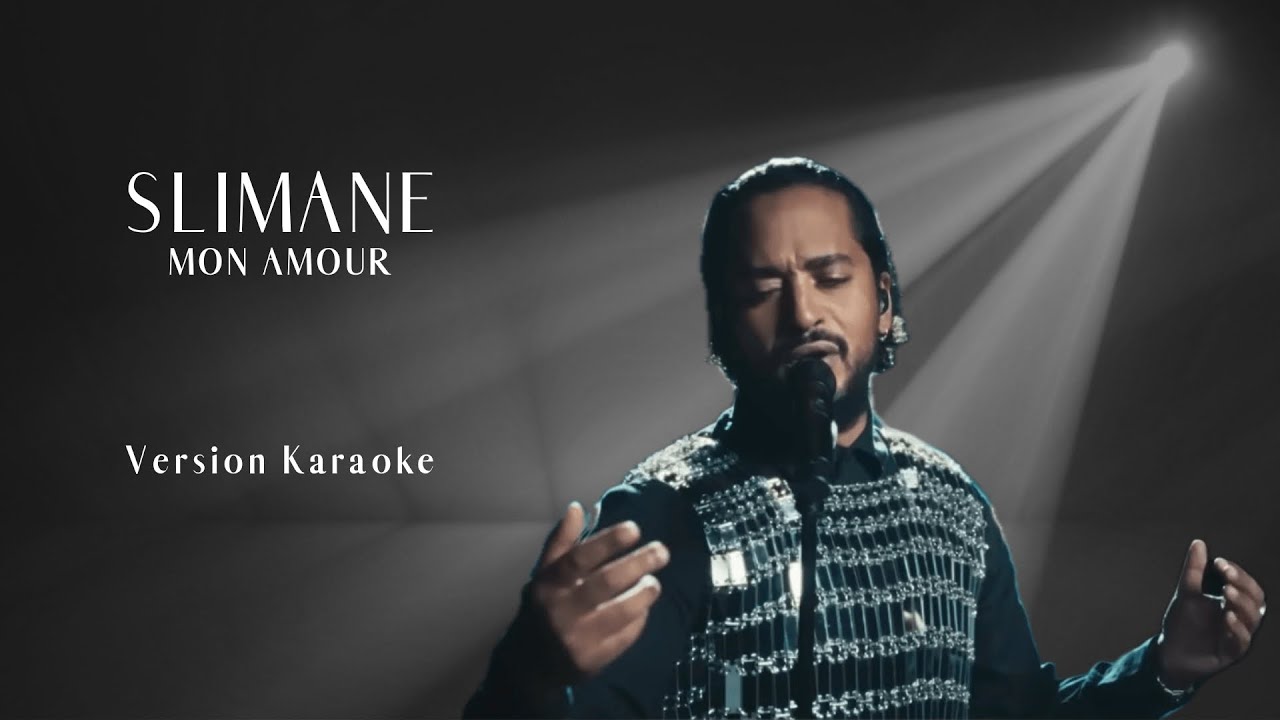 SLIMANE - MON AMOUR - Version Karaoke 