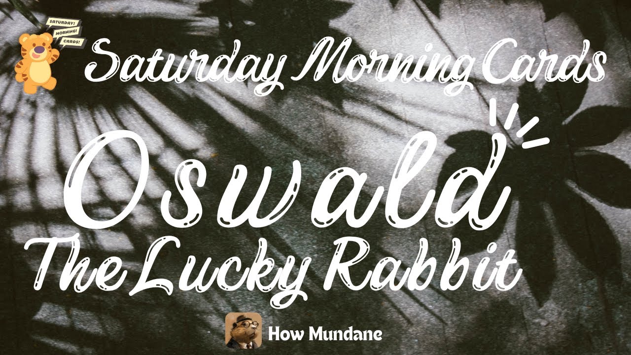 Saturday Six Rabbit Saturday Morning Cards New Set - Oswald the Lucky Rabbit - YouTube