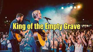 King of the Empty Grave (Jesus Is Alive) – Natalie Grace | Easter Worship 2026