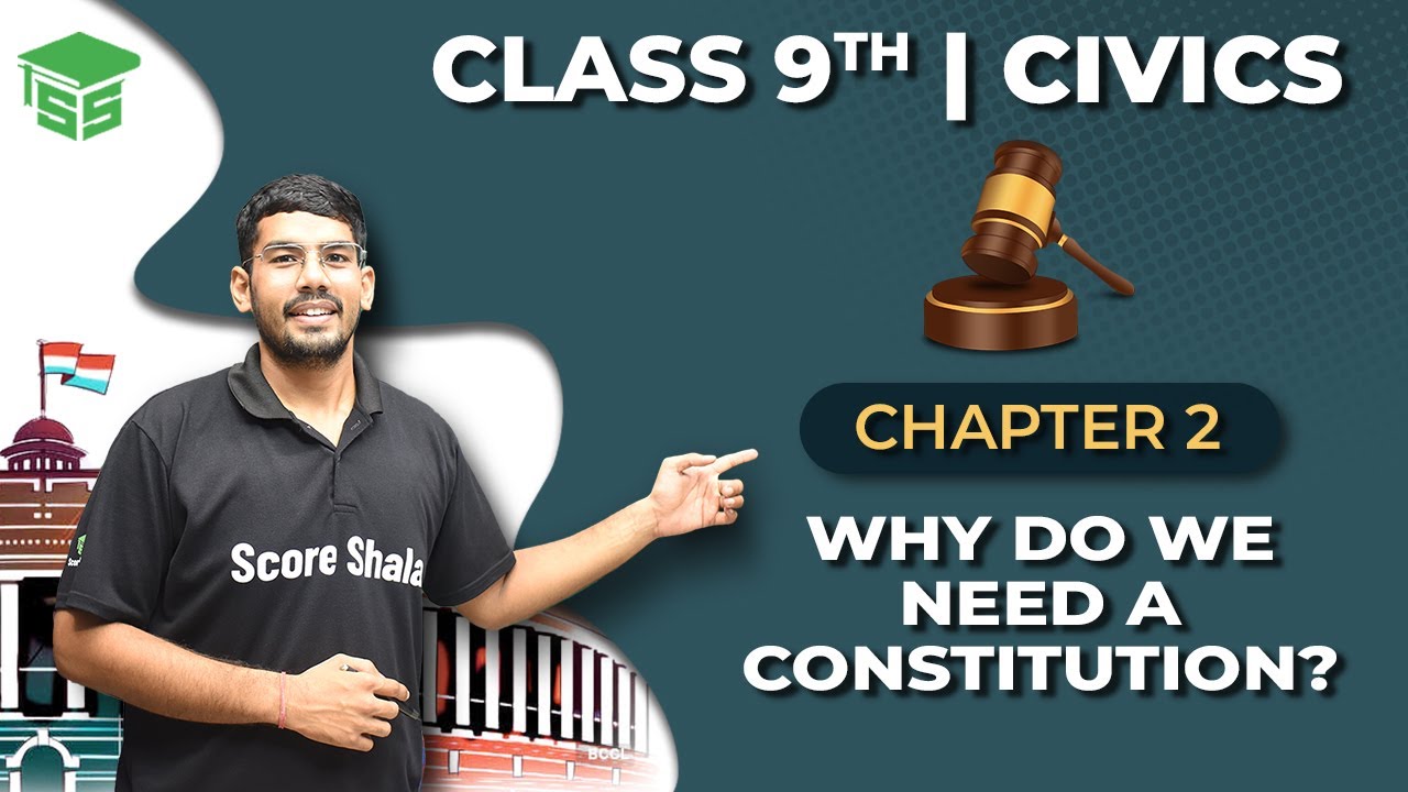 Class 9 Civics || chapter 2 Why Do We Need a Constitution? || NCERT