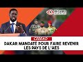 Cedeao  dakar mandat pour faire revenir les pays de laes