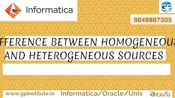 DIFFERENCE BETWEEN HOMOGENEOUS AND HETEROGENEOUS SOURCES INFORMATICA CLASSES IN TELUGU | INTERVIEW Q