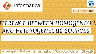 DIFFERENCE BETWEEN HOMOGENEOUS AND HETEROGENEOUS SOURCES INFORMATICA CLASSES IN TELUGU | INTERVIEW Q