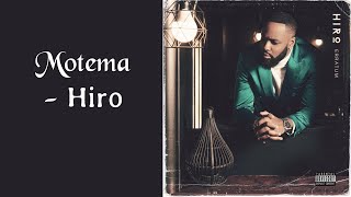 Hiro - - Motema ( Paroles/lyrics )