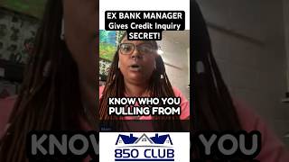 EX BANK MANAGER Gives Credit Inquiry SECRET! #850club #850clubcredit #inquiries #inquiry #credittips