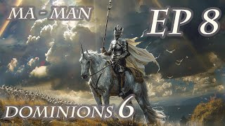 Dominions 6 - MA Man - Ep 8 - Finishing Off Machaka by LucidTactics 740 views 3 days ago 44 minutes