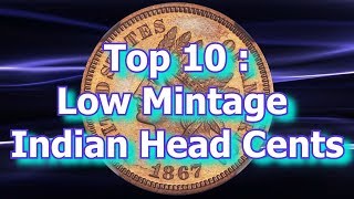 Top 10 Low Mintage Indian Head Pennies and How Much They May Be Worth