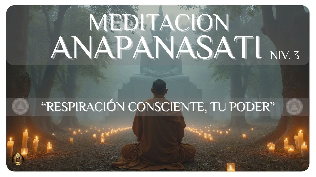 ☸️Meditación Anapanasati | Observa tu Respiración y Habita el Presente