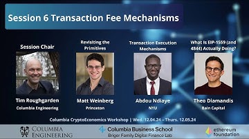 SESSION 6: Columbia CryptoEconomics Workshop 2024