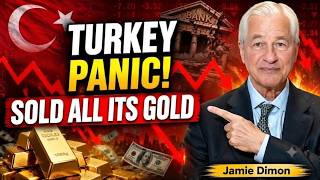 TURKEY SOLD ITS GOLD — WHAT IT MEANS FOR GOLD INVESTORS | JAMIE DIMON