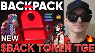 $BACK - BACKPACK TOKEN TGE CRYPTO COIN NEW SOLANA BACK PACK AIRDROP EVENT SOL BLOCKCHAIN BP $BP BNB
