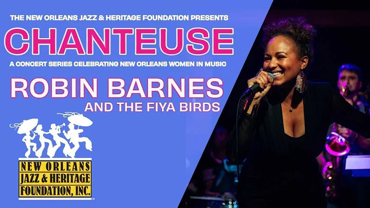 Jazz & Heritage Chanteuse Concert Series: Robin Ba...