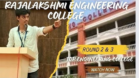RAJALAKSHMI ENGINEERING COLLEGE REVIEW| TNEA 2024| TNEA ROUND 2| TNEA ROUND 3|