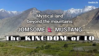 The Hidden Kingdom of Lo | Mustang: Land Beyond the Himalayas | Unveiling the Timeless Beauty