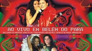 CD Completo - Calcinha Preta - Mágica - Ao vivo em Belém do Pará (2005)