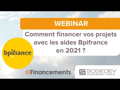 Comment financer vos projets avec les aides Bpifrance en 2021 ?