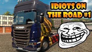 Ets 2 Multiplayer  Wrong Way,Blocking And Reckless Driving İdiots
