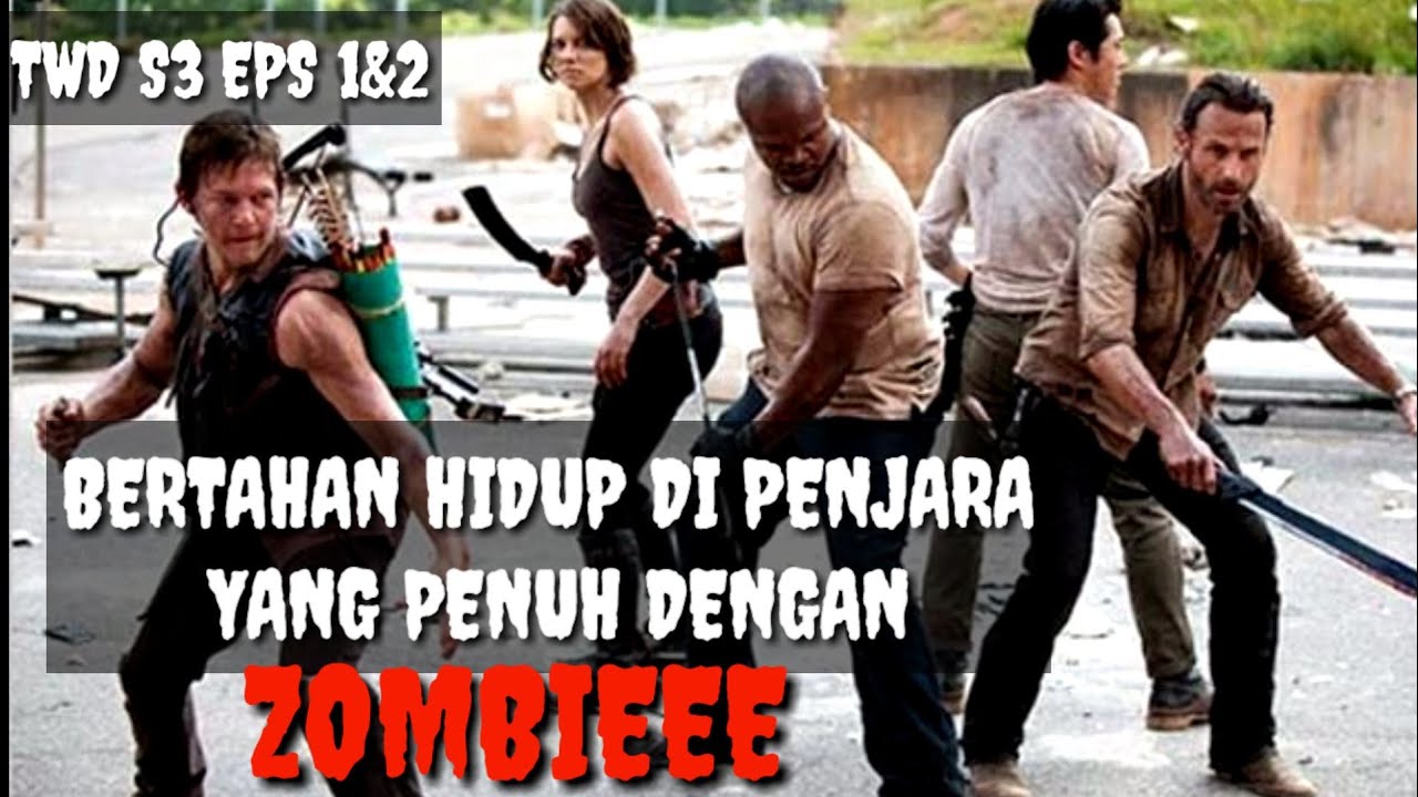 ZOMBAINYA ADA DI MANA - MANA || ALUR CERITA THE WALKING DEAD S3 EPS 1&2