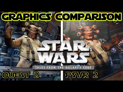 Star Wars Tales From Galaxy's Edge Graphics Comparison Quest 2 / PSVR 2