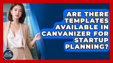 Are There Templates Available in Canvanizer for Startup Planning? | The Startup Growth Hub News