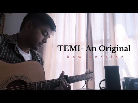 TEMI -An Original (Raw Version)