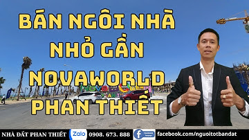 Bán ngôi nhà nhỏ mặt tiền Lạc Long Quân gần NOVAWORLD Bình Thuận |  Nhà Đất Phan Thiết