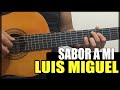 Como tocar - SABOR A MI de LUIS MIGUEL - REQUINTO - LuisAlonzoR