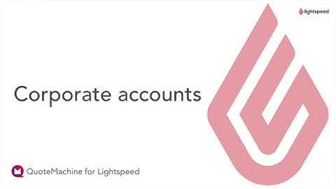 Lightspeed + QuoteMachine - Corporate account