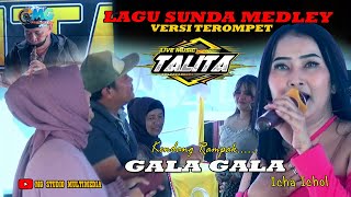 Dangdut Koplo Gala gala Versi Terompet Sakti I Icha Ichol I TALITA MUSIC