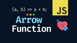 JavaScript Arrow Function | Everybody's Favorite
