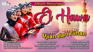 Album Renungan El Hawa #qasidahmodern #gambus #elhawa
