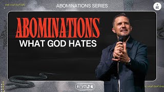ABOMINATIONS: What God Hates | Pastor Landon Schott | FULL SERMON