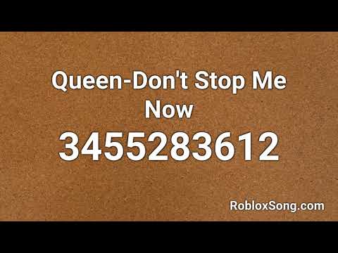 Queen Don T Stop Me Now Roblox Id Music Code Youtube