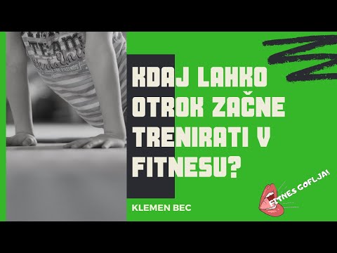 Video: Kdaj Trenirati Otroka