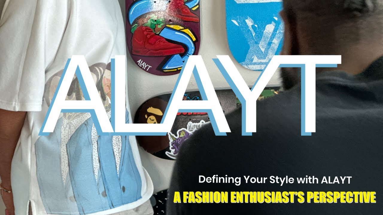 Defining Your Style with ALAYT: A Fashion Enthusiast’s Perspective and ...