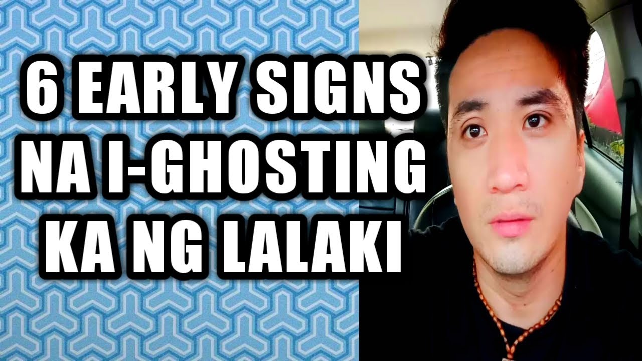 Early signs na i-ghosting ka ng lalaki #272