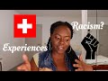 Life in Switzerland as a Black | Is there Racism in Switzerland? | Experiences | Let's Talk